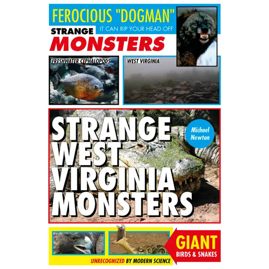 Strange WV Monsters