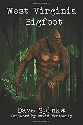 West Virginia Bigfoot book by Dave Spinks